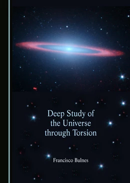Abbildung von Bulnes | Deep Study of the Universe through Torsion | 1. Auflage | 2022 | beck-shop.de