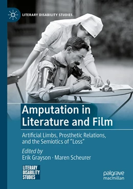 Abbildung von Grayson / Scheurer | Amputation in Literature and Film | 1. Auflage | 2022 | beck-shop.de