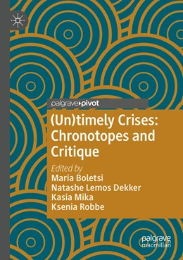Abbildung von Boletsi / Lemos Dekker | (Un)timely Crises | 1. Auflage | 2022 | beck-shop.de