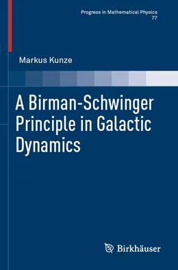 Abbildung von Kunze | A Birman-Schwinger Principle in Galactic Dynamics | 1. Auflage | 2022 | 77 | beck-shop.de