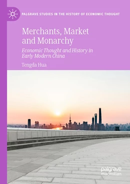 Abbildung von Hua | Merchants, Market and Monarchy | 1. Auflage | 2022 | beck-shop.de