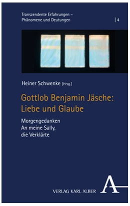 Abbildung von Schwenke | Gottlob Benjamin Jäsche: Liebe und Glaube | 1. Auflage | 2022 | beck-shop.de