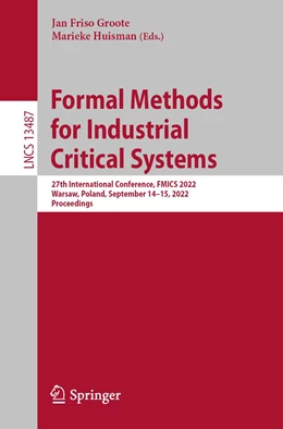 Abbildung von Groote / Huisman | Formal Methods for Industrial Critical Systems | 1. Auflage | 2022 | 13487 | beck-shop.de