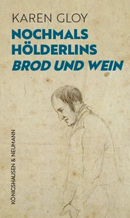 Abbildung von Gloy | Nochmals Hölderlins ,Brod und Wein’ | 1. Auflage | 2022 | beck-shop.de