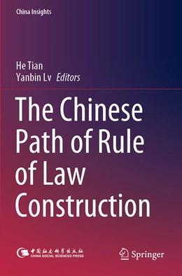 Abbildung von Tian / Lv | The Chinese Path of Rule of Law Construction | 1. Auflage | 2022 | beck-shop.de