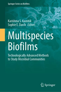 Abbildung von Kaushik / Darch | Multispecies Biofilms | 1. Auflage | 2022 | beck-shop.de