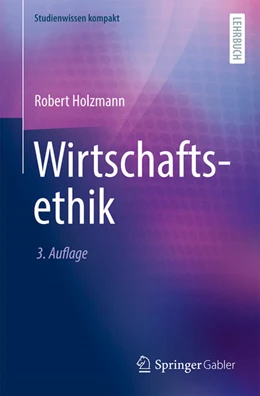 Abbildung von Holzmann | Wirtschaftsethik | 3. Auflage | 2023 | beck-shop.de