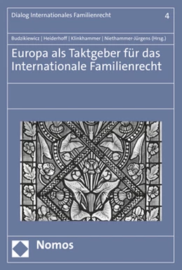 Abbildung von Budzikiewicz / Heiderhoff | Europa als Taktgeber für das Internationale Familienrecht | 1. Auflage | 2022 | beck-shop.de
