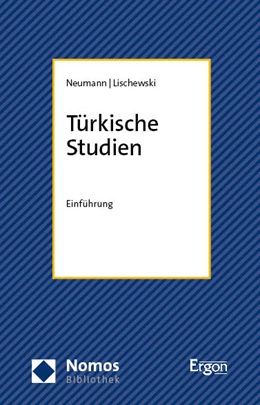 Abbildung von Neumann / Lischewski | Türkische Studien | 1. Auflage | 2024 | beck-shop.de