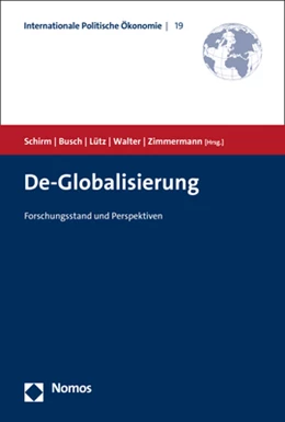Abbildung von Schirm / Busch | De-Globalisierung | 1. Auflage | 2022 | 19 | beck-shop.de