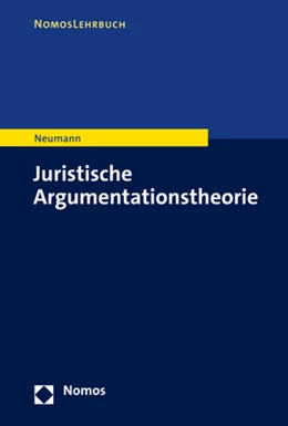 Abbildung von Neumann | Juristische Argumentationstheorie | 1. Auflage | 2022 | beck-shop.de