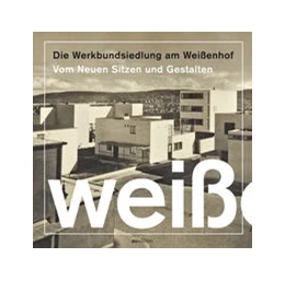 Abbildung von Die Werkbundsiedlung am Weißenhof | 1. Auflage | 2022 | beck-shop.de