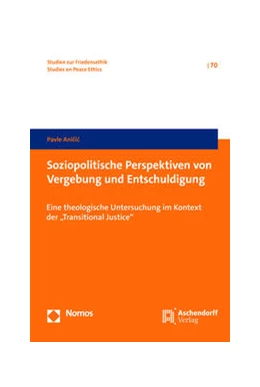 Abbildung von Soziopolitische Perspektiven von Vergebung und Entschuldigung | 1. Auflage | 2022 | 70 | beck-shop.de