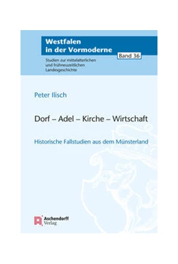 Abbildung von Ilisch | Dorf - Adel - Kirche - Wirtschaft | 1. Auflage | 2022 | 36 | beck-shop.de