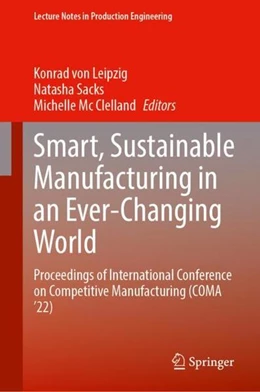 Abbildung von Leipzig / Sacks | Smart, Sustainable Manufacturing in an Ever-Changing World | 1. Auflage | 2023 | beck-shop.de