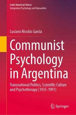 Abbildung von García | Communist Psychology in Argentina | 1. Auflage | 2022 | beck-shop.de