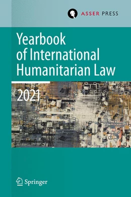 Abbildung von Krieger / Kalmanovitz | Yearbook of International Humanitarian Law, Volume 24 (2021) | 1. Auflage | 2023 | beck-shop.de