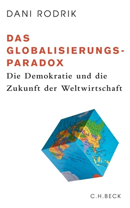 Abbildung von Rodrik | Das Globalisierungs-Paradox | 1. Auflage | 2011 | beck-shop.de