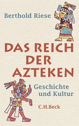 Abbildung von Riese | Das Reich der Azteken | 1. Auflage | 2011 | beck-shop.de