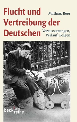 Abbildung von Beer | Flucht und Vertreibung der Deutschen | 1. Auflage | 2011 | 1933 | beck-shop.de