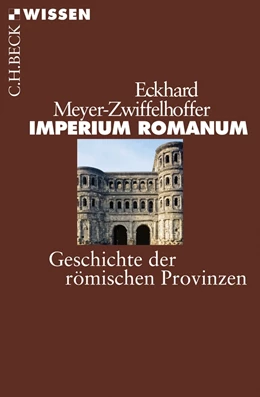 Abbildung von Meyer-Zwiffelhoffer | Imperium Romanum | 1. Auflage | 2012 | 2467 | beck-shop.de