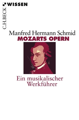 Abbildung von Schmid | Mozarts Opern | 1. Auflage | 2012 | 2218 | beck-shop.de