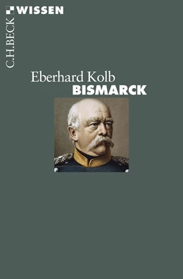 Abbildung von Kolb | Bismarck | 2. Auflage | 2014 | 2476 | beck-shop.de