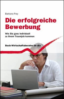 Abbildung von Frey | Die erfolgreiche Bewerbung | 1. Auflage | 2011 | 50927 | beck-shop.de