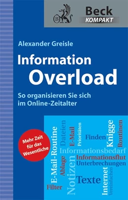 Abbildung von Greisle | Information Overload | 1. Auflage | 2012 | beck-shop.de