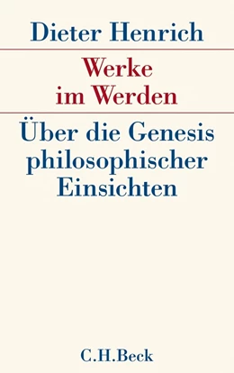 Abbildung von Henrich | Werke im Werden | 1. Auflage | 2011 | beck-shop.de
