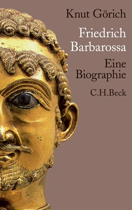 Abbildung von Görich | Friedrich Barbarossa | 1. Auflage | 2011 | beck-shop.de