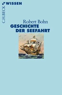 Abbildung von Bohn | Geschichte der Seefahrt | 1. Auflage | 2011 | 2722 | beck-shop.de
