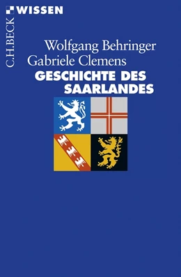 Abbildung von Behringer / Clemens | Geschichte des Saarlandes | 1. Auflage | 2011 | 2612 | beck-shop.de