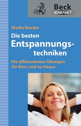 Abbildung von Roeske | Die besten Entspannungstechniken | 1. Auflage | 2012 | beck-shop.de