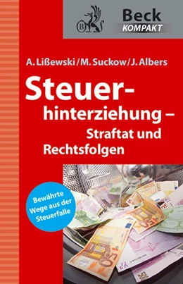 Abbildung von Lißewski / Suckow | Steuerhinterziehung – Straftat und Rechtsfolgen | 1. Auflage | 2012 | beck-shop.de