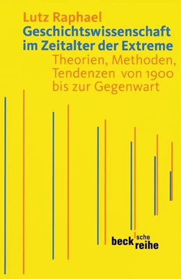 Abbildung von Raphael | Geschichtswissenschaft im Zeitalter der Extreme | 2. Auflage | 2012 | 1543 | beck-shop.de