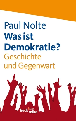 Abbildung von Nolte | Was ist Demokratie? | 1. Auflage | 2012 | 6028 | beck-shop.de