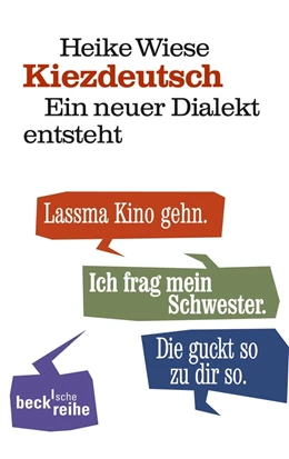 Abbildung von Wiese | Kiezdeutsch | 1. Auflage | 2012 | 6034 | beck-shop.de