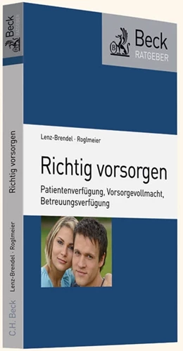 Abbildung von Lenz-Brendel / Roglmeier | Richtig vorsorgen | 1. Auflage | 2013 | beck-shop.de