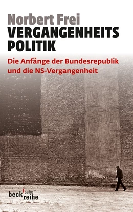 Abbildung von Frei | Vergangenheitspolitik | 1. Auflage | 2012 | 6060 | beck-shop.de