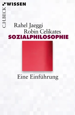 Abbildung von Jaeggi / Celikates | Sozialphilosophie | 1. Auflage | 2017 | 2804 | beck-shop.de