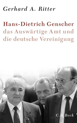 Abbildung von Ritter | Hans-Dietrich Genscher, das Auswärtige Amt und die deutsche Vereinigung | 1. Auflage | 2013 | beck-shop.de