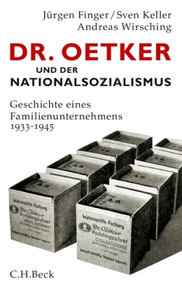 Abbildung von Finger / Keller | Dr. Oetker und der Nationalsozialismus | 1. Auflage | 2013 | beck-shop.de
