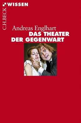 Abbildung von Englhart | Das Theater der Gegenwart | 1. Auflage | 2013 | 2779 | beck-shop.de
