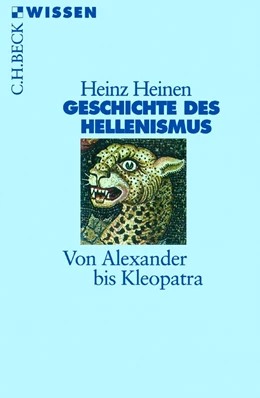 Abbildung von Heinen | Geschichte des Hellenismus | 3. Auflage | 2013 | 2309 | beck-shop.de