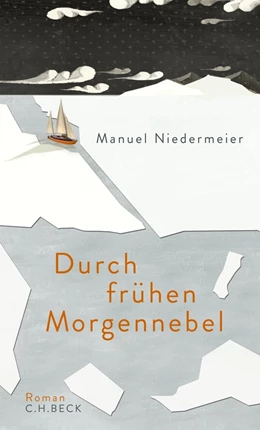 Abbildung von Niedermeier | Durch frühen Morgennebel | 1. Auflage | 2014 | beck-shop.de