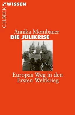 Abbildung von Mombauer | Die Julikrise | 1. Auflage | 2014 | 2825 | beck-shop.de