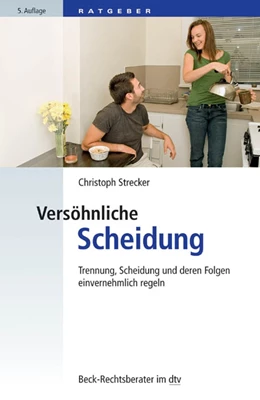 Abbildung von Strecker | Versöhnliche Scheidung | 5. Auflage | 2014 | 50759 | beck-shop.de