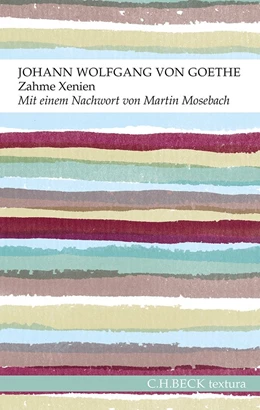 Abbildung von Goethe | Zahme Xenien | 1. Auflage | 2014 | beck-shop.de