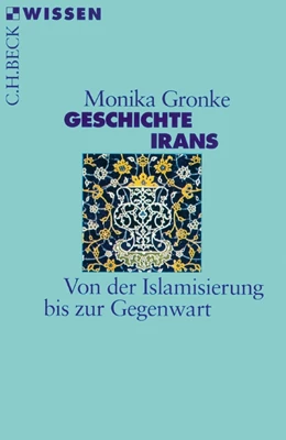 Abbildung von Gronke | Geschichte Irans | 4. Auflage | 2014 | 2321 | beck-shop.de